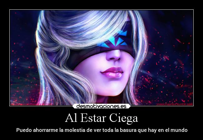 Al Estar Ciega - 