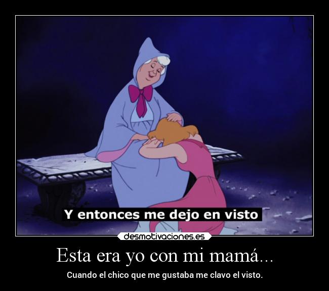 Esta era yo con mi mamá... -