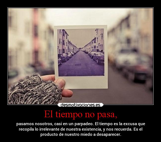 El tiempo no pasa, - 
