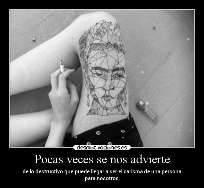 Pocas veces se nos advierte -