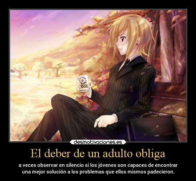 El deber de un adulto obliga -