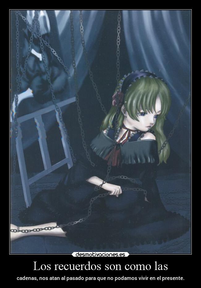 Los recuerdos son como las -