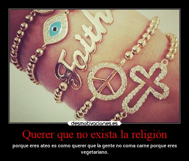 Querer que no exista la religión - 