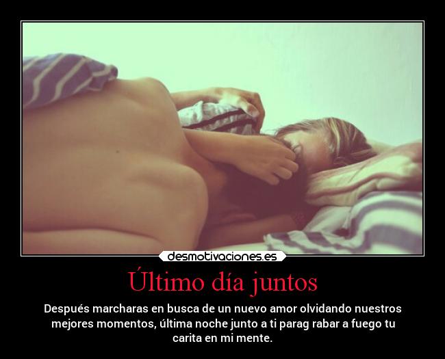Último día juntos -