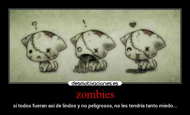 carteles sentimientos zombies tiernos lindoszombies desmotivaciones