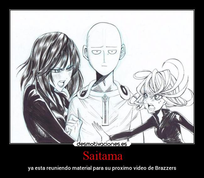 Saitama - ya esta reuniendo material para su proximo video de Brazzers