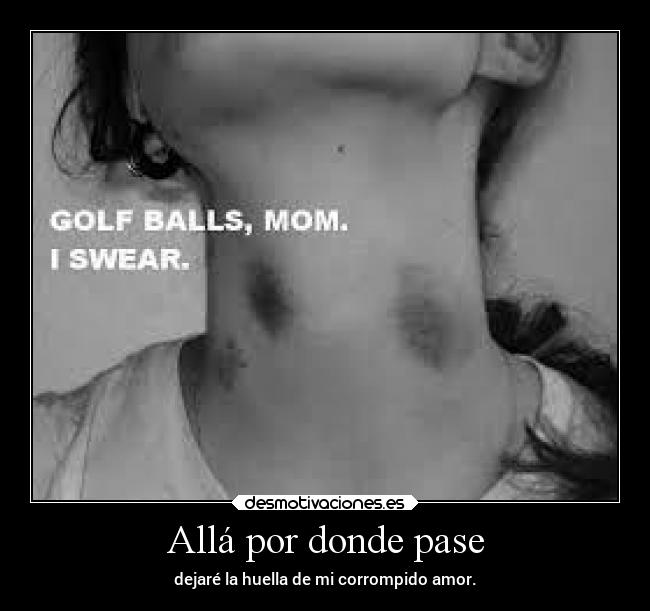 Allá por donde pase -