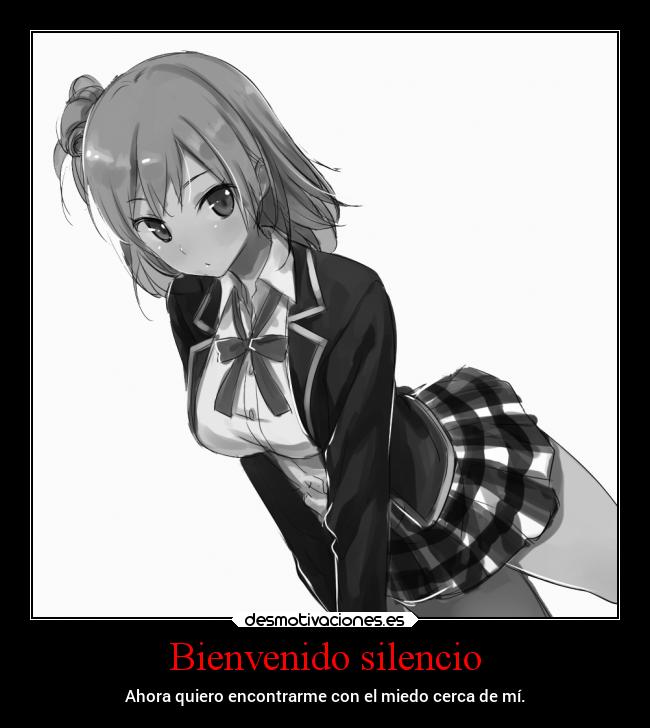 Bienvenido silencio -