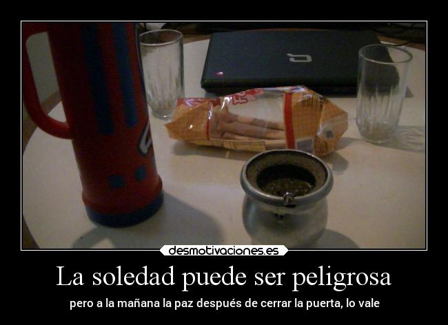 carteles soledad soledad desmotivaciones