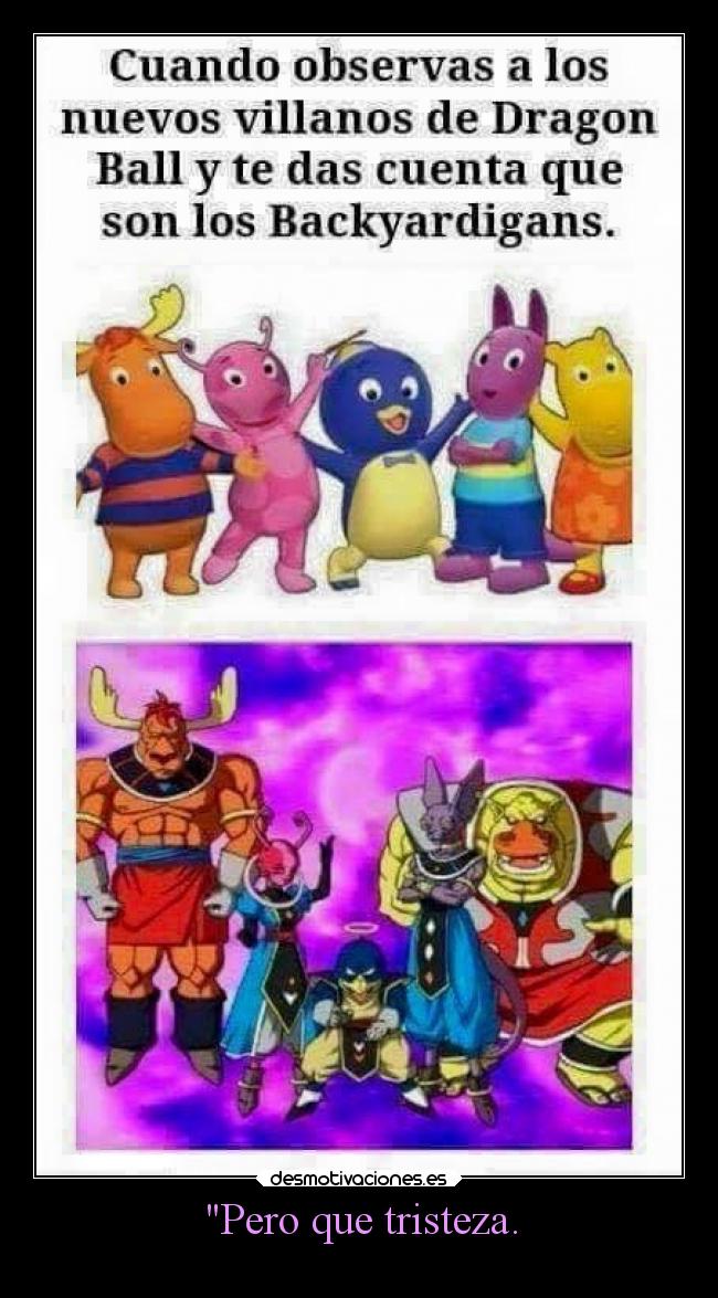 Pero que tristeza. - 