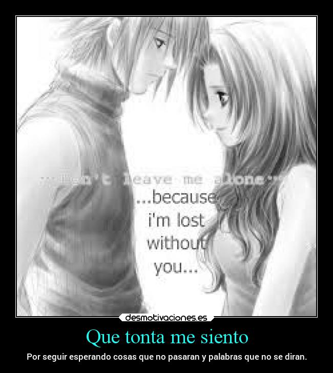 Que tonta me siento -