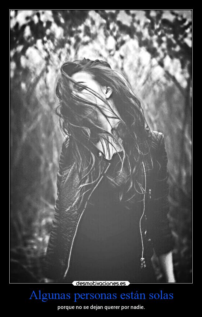 Algunas personas están solas -
