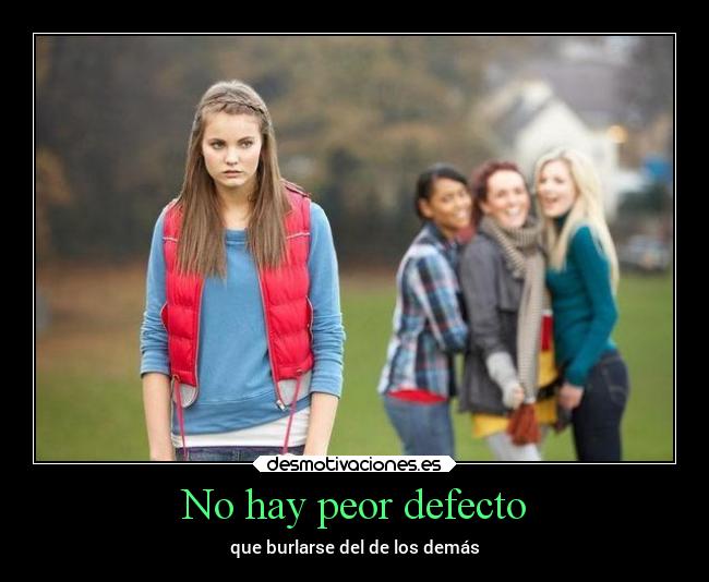 No hay peor defecto - 