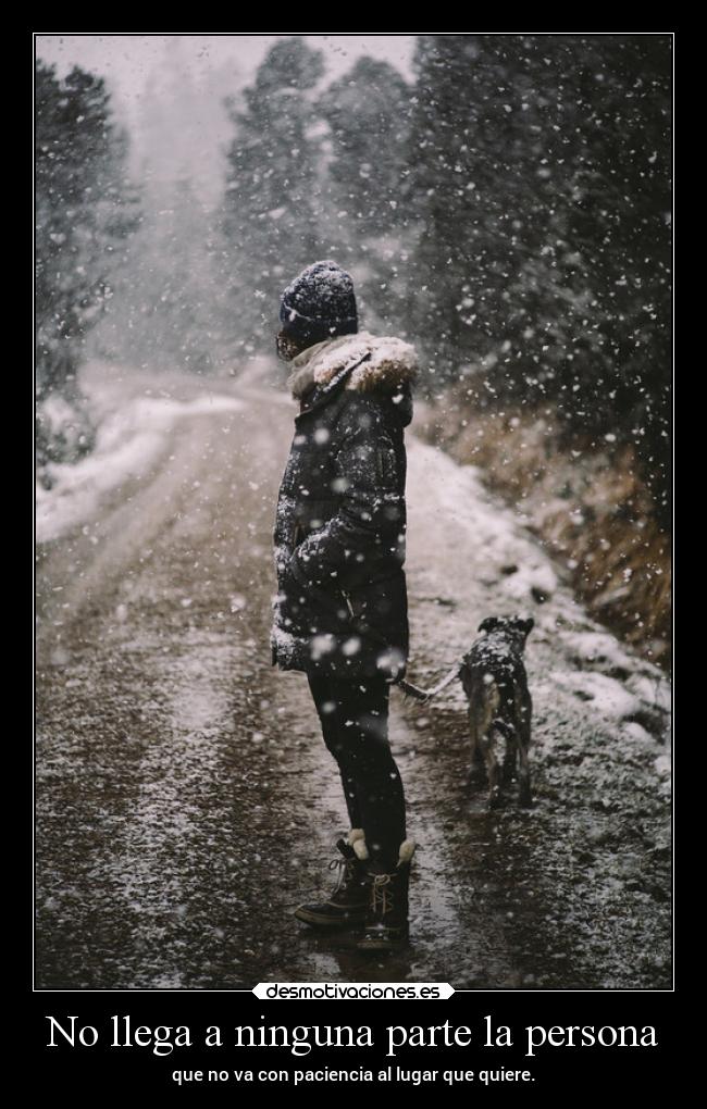 No llega a ninguna parte la persona - 