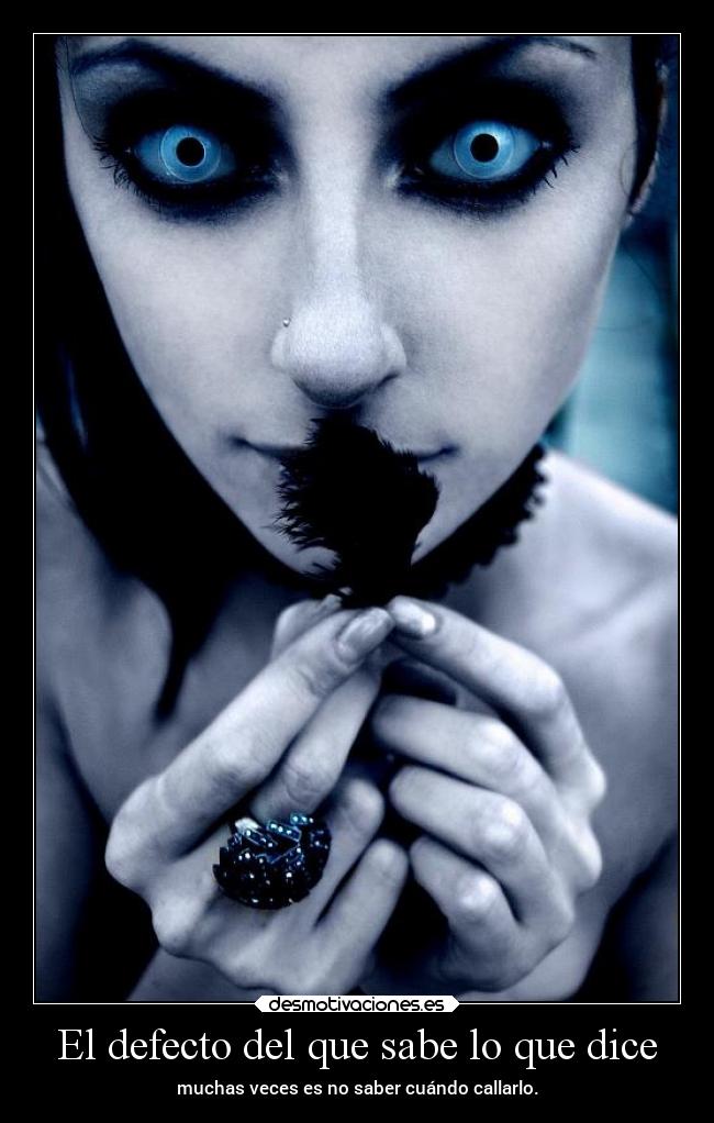 El defecto del que sabe lo que dice -