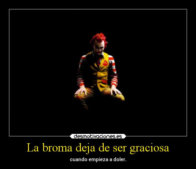 La broma deja de ser graciosa -