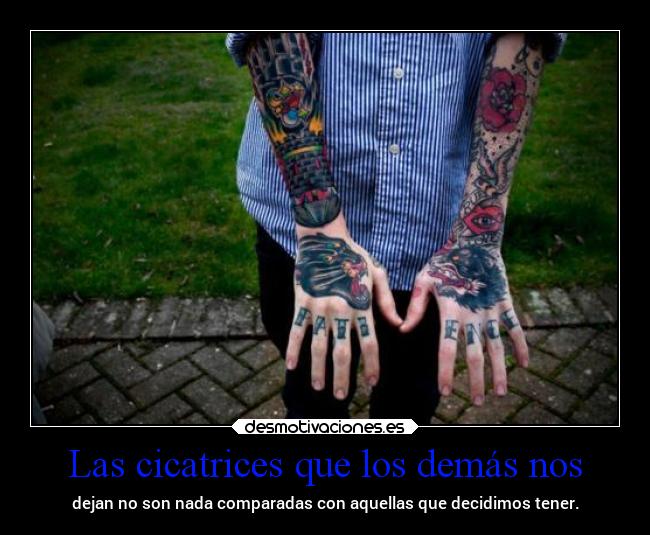 Las cicatrices que los demás nos -