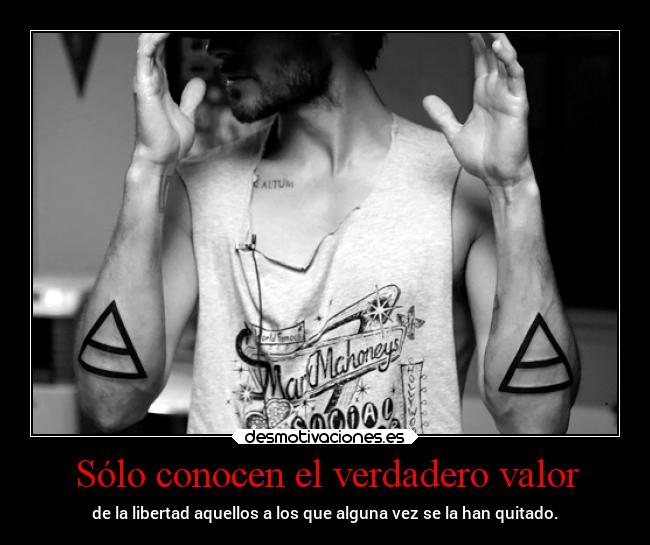 Sólo conocen el verdadero valor - 