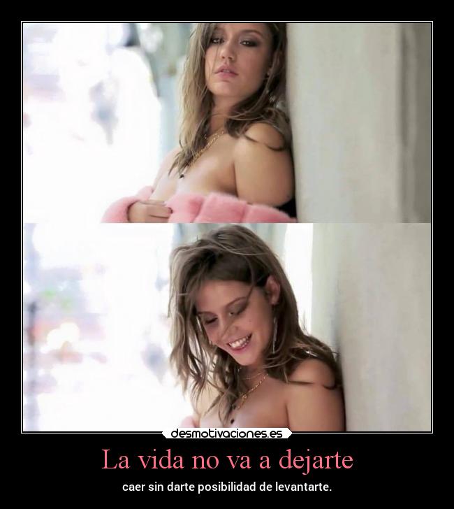 La vida no va a dejarte - 