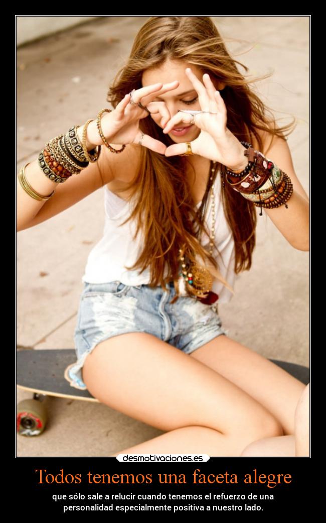 Todos tenemos una faceta alegre - 