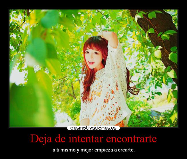 Deja de intentar encontrarte -