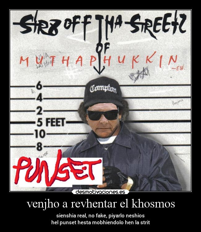 venjho a revhentar el khosmos - sienshia real, no fake, piyarlo neshios
hel punset hesta mobhiendolo hen la strit