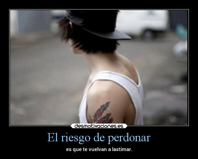 El riesgo de perdonar -