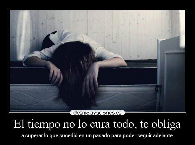 carteles vida tiempo heridas obligar desmotivaciones