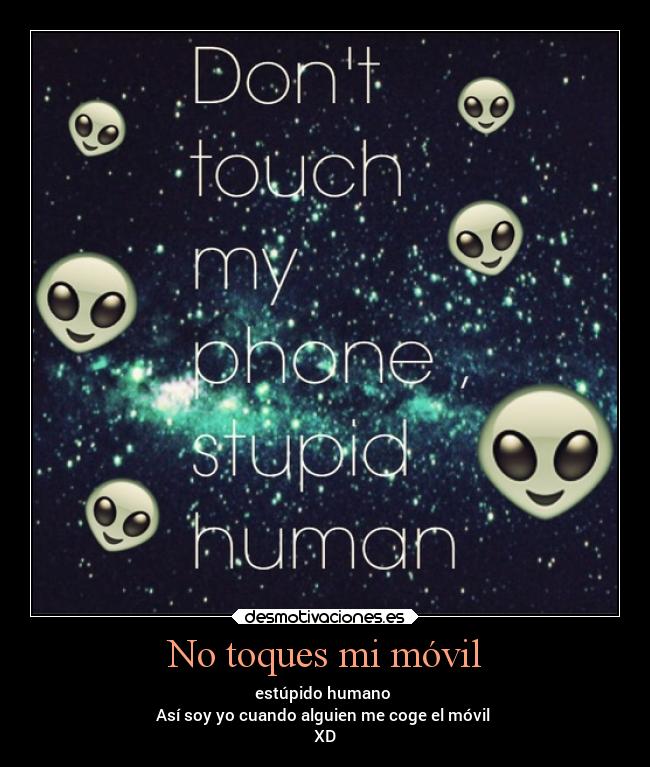 No toques mi móvil -