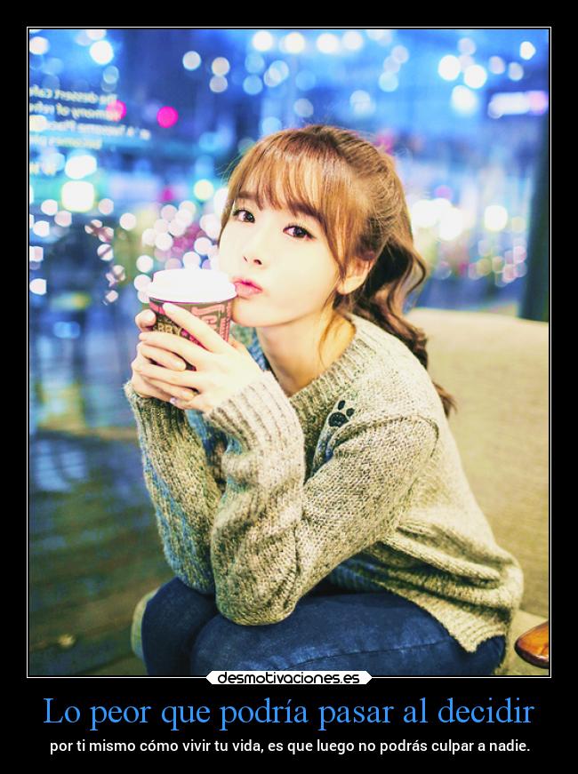 Lo peor que podría pasar al decidir -