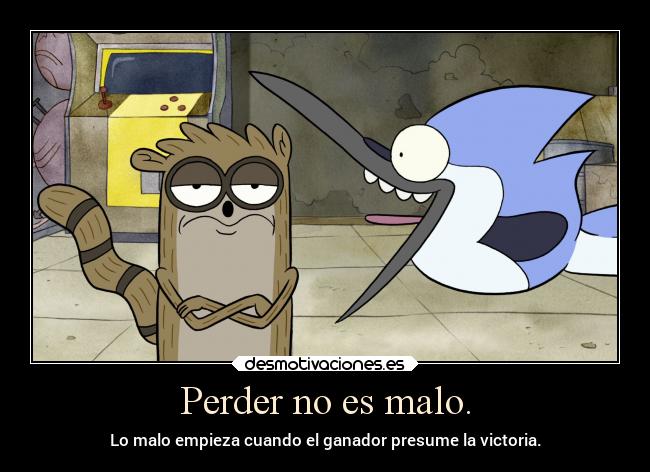 carteles videojuegos caracter perder presumir ganador victoria mordecai rigby regular show ejercitodemar desmotivaciones