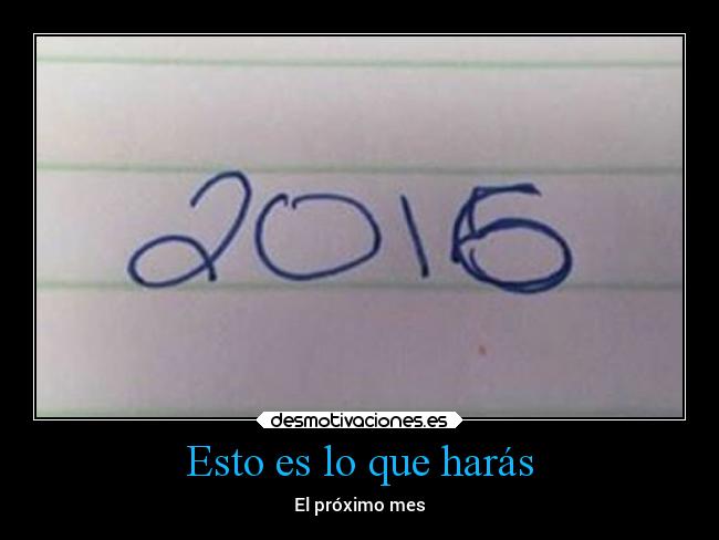 Esto es lo que harás -