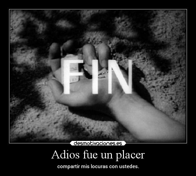 Adios fue un placer -