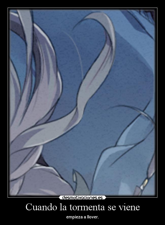Cuando la tormenta se viene -