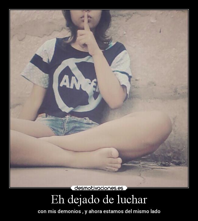 Eh dejado de luchar - 