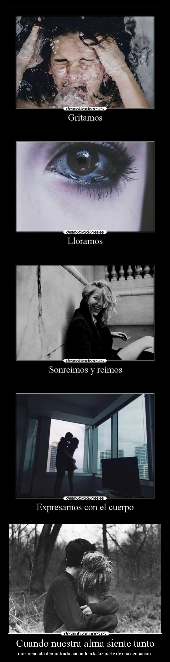 Cuando nuestra alma siente tanto -