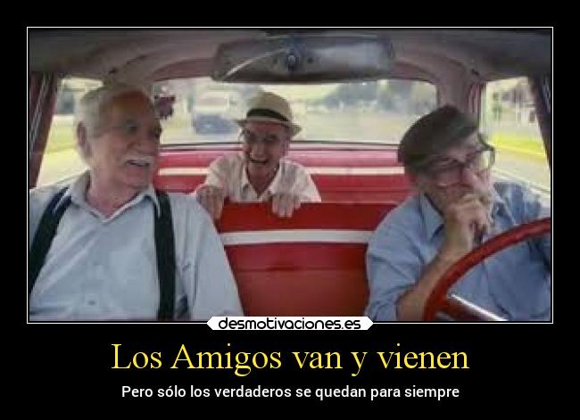 Los Amigos van y vienen - 