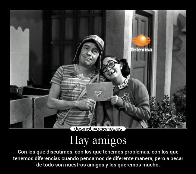 Hay amigos -