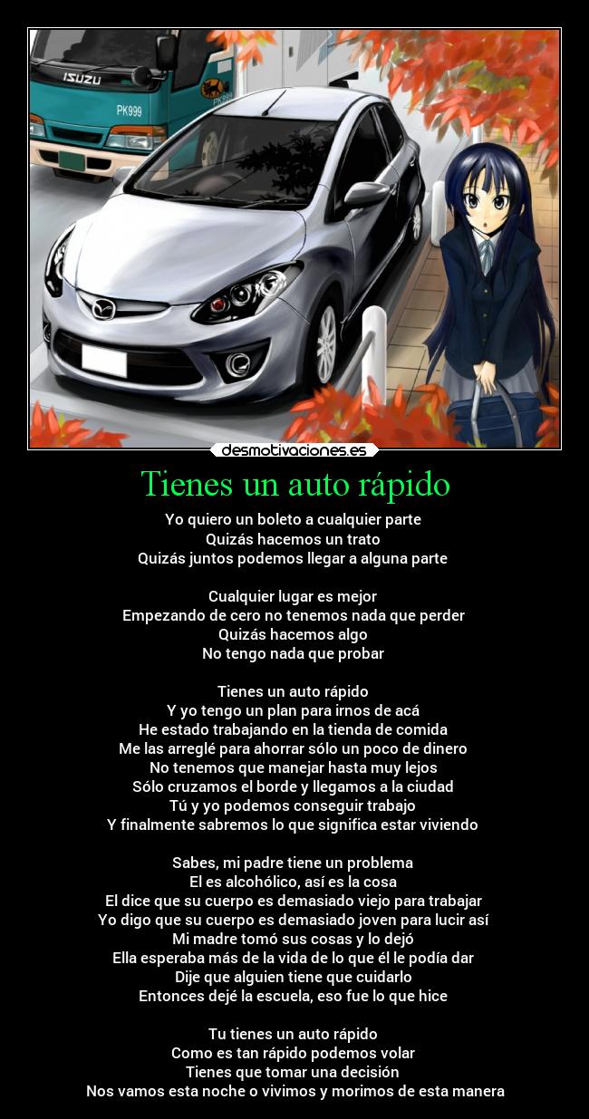 Tienes un auto rápido -