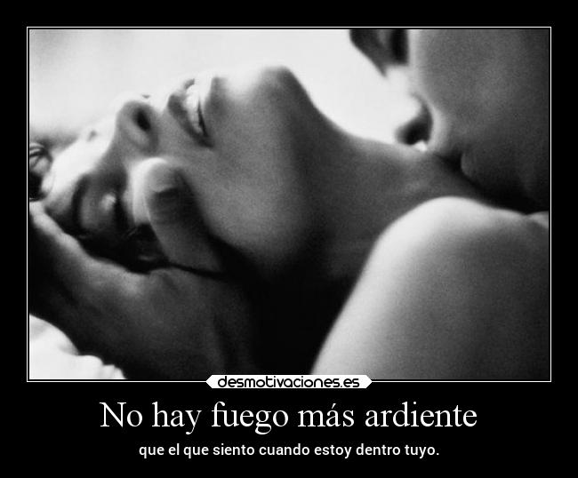 No hay fuego más ardiente -