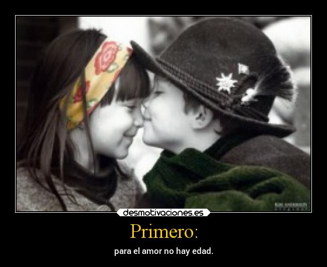 Primero: - para el amor no hay edad.