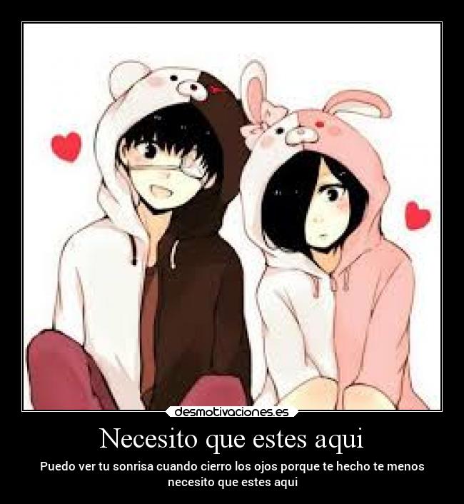 Necesito que estes aqui - 