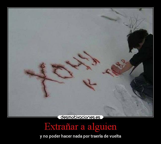 Extrañar a alguien -