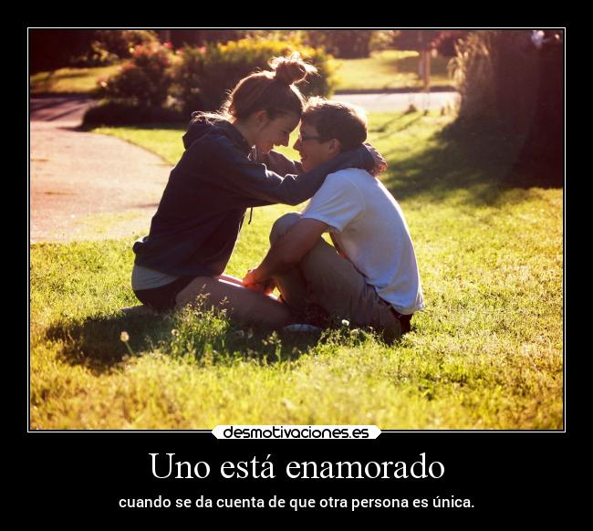 Uno está enamorado -