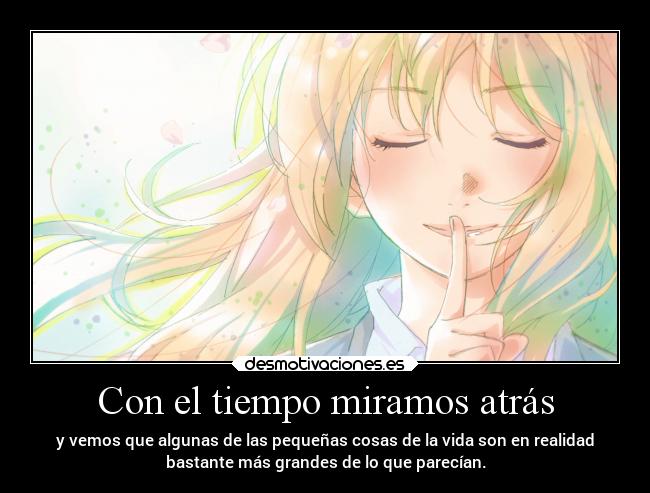 Con el tiempo miramos atrás -