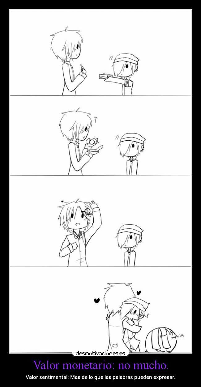 Valor monetario: no mucho. - Valor sentimental: Mas de lo que las palabras pueden expresar.