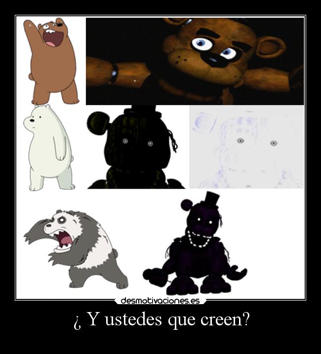 ¿ Y ustedes que creen? - 