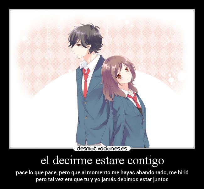 el decirme estare contigo -