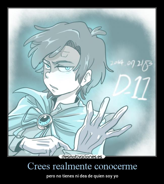 Crees realmente conocerme - 