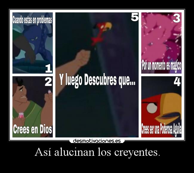 Así alucinan los creyentes. - 